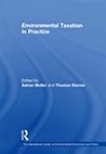 Environmental Taxation in Practice Environmental Taxation in Practice