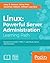 Linux: Powerful Server Admi...