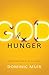 God Hunger: Meditations fro...