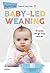 Baby-led weaning: 70 recetas para que tu hijo coma solo (Spanish Edition)