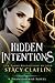 Hidden Intentions (The Transformed, #4.5)