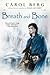 Breath and Bone by Carol Berg