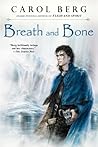 Breath and Bone