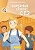 Enquête à l'école - Superman contre CE2 (Rageot Romans) (French Edition)