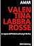 VALENTINA LABBRAROSSE: Le r...