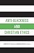 Anti-Blackness and Christia...