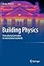 Building Physics: From physical principles to international standards
