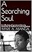 A Searching Soul: A Collect...