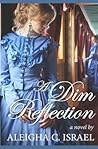 A Dim Reflection (A Light for Christ Collection #2)