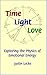Time Light Love: Exploring the Physics of Emotional Energy