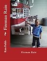 Fireman Rain by Rain Fields