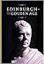 Edinburgh: The Golden Age