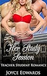 Her Study Session: Teacher Student Romance