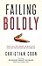 Failing Boldly by Christian Coon