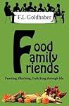 Food ♦ Family ♦ Friends
