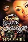 Secretly in Love with a Savage