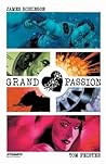 Grand Passion by James  Robinson