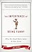 The Importance of Being Funny by Al Gini