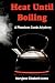 Heat Until Boiling