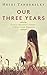 Our Three Years, A Mod Code Prequel (The Mod Code series, #0.5)