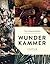 Wunderkammer: An Exotic Jou...