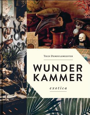 Wunderkammer: An Exotic Journey Through Time