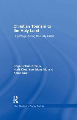 Christian Tourism to the Holy Land: Pilgrimage During Security Crisis