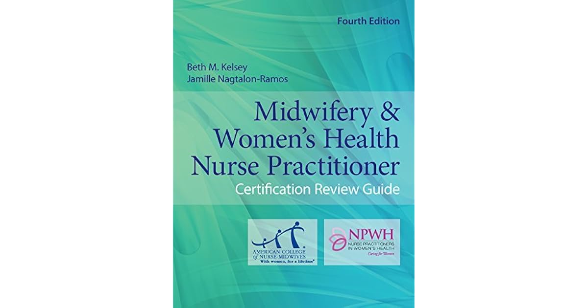 Midwifery & Women's Health Nurse Practitioner Certification Review