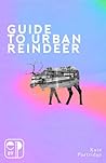 Guide to Urban Reindeer