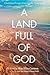A Land Full of God: Christi...