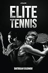 Elite Tennis by Svetoslav Elenkov Elite Tennis by Svetoslav Elenkov