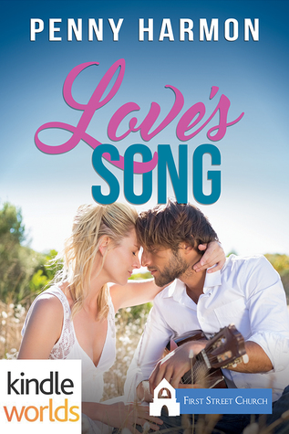 Love's Song (The First Street Church Romances Kindle World)