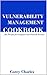 Vulnerability Management Cookbook by Corey Charles