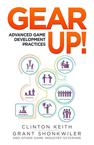 Gear Up!: Advanced Game Development Practices