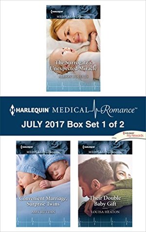 Harlequin Medical Romance July 2017 - Box Set 1 of 2: The Surrogate's Unexpected Miracle / Convenient Marriage, Surprise Twins / Their Double Baby Gift