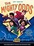The Mighty Odds (The Odds Series #1) by Amy Ignatow