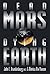 Dead Mars, Dying Earth
