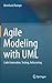 Agile Modeling with UML