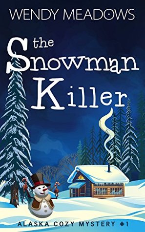 The Snowman Killer (Alaska #1)