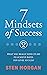 7 Mindsets of Success: What...