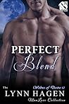 Perfect Blend by Lynn Hagen