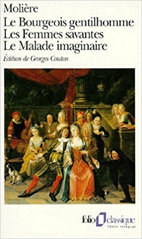 Le Bourgeois Gentilhomme / Les Femmes Savantes / Le Malade Imaginaire (Mass Market Paperback)