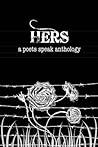 Hers (Poets Speak, While We Still Can #2)
