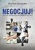 Negocjuj! Czyli jak zwyciężać w codziennych sytuacjach