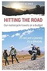 Hitting the road; motorcycle travel on a budget Hitting the road; motorcycle travel on a budget