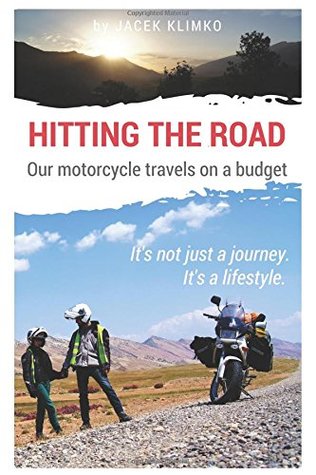 Hitting the road; motorcycle travel on a budget (Paperback)