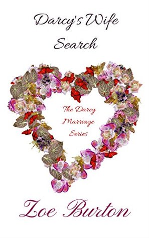 Darcy's Wife Search: A Pride & Prejudice Novella (Darcy Marriage Series Book 1)