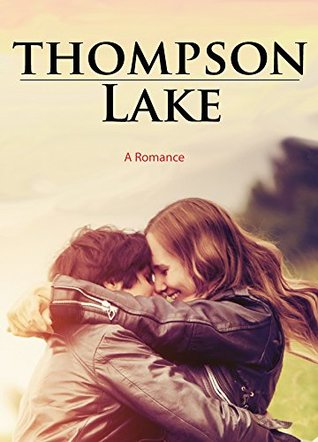 Thompson Lake: A Pride and Prejudice Variation: Part 4 of 4 (Kindle Edition)