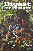 The Digest Enthusiast #6