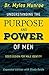 Understanding the Purpose and Power of Men by Myles Munroe